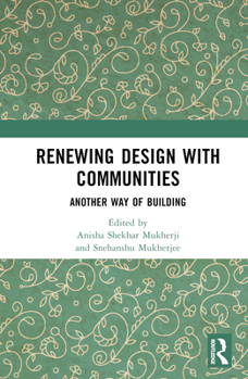 Hardcover Renewing Design with Communities: Another Way of Building Book