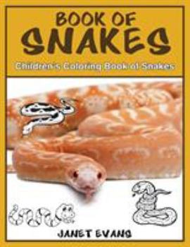 Paperback Book of Snakes: Children's Coloring Book of Snakes Book