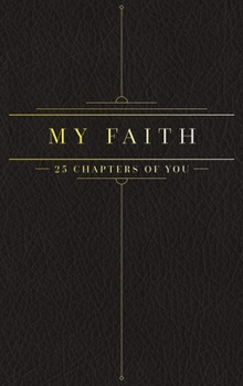 Hardcover 25 Chapters Of You: My Faith Book