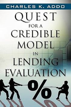 Paperback Quest for a Credible Model in Lending Evaluation Book