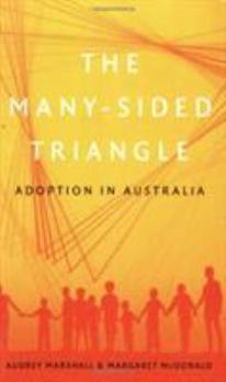 Paperback The Many-Sided Triangle: Adoption in Australia Book