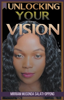 Paperback Unlocking Your Vision Book