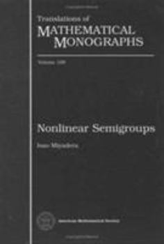 Hardcover Nonlinear Semigroups (Translations of Mathematical Monographs) Book