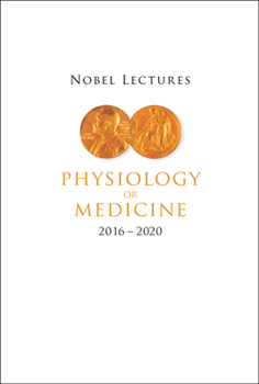 Hardcover Nobel Lectures in Physiology or Medicine (2016-2020) Book