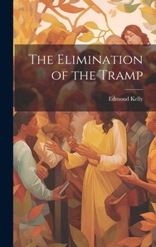 Hardcover The Elimination of the Tramp Book