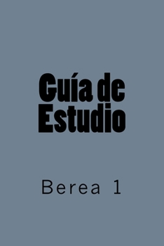 Paperback Guia de Estudio: Berea 1 [Spanish] Book