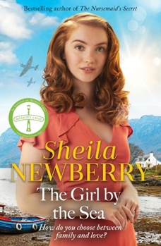 Paperback The Girl by the Sea: A Nostalgic WWII Tale by the Queen of Family Saga Book