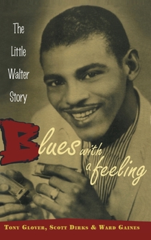 Hardcover Blues with a Feeling: The Little Walter Story Book