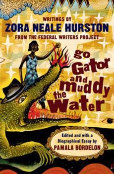 Paperback Go Gator and Muddy the Water: Writings Book