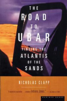 Paperback The Road to Ubar: Finding the Atlantis of the Sands Book
