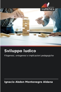 Sviluppo ludico (Italian Edition)