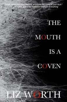 Paperback The Mouth Is A Coven Book