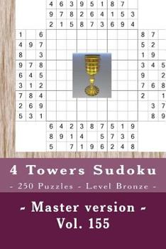 Paperback 4 Towers Sudoku - 250 Puzzles - Level Bronze - Master version - Vol. 155: 9 x 9 PITSTOP. Enjoy this Sudoku. Book