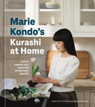 Hardcover Marie Kondo's Kurashi at Home: How to Organize Your Space and Achieve Your Ideal Life Book