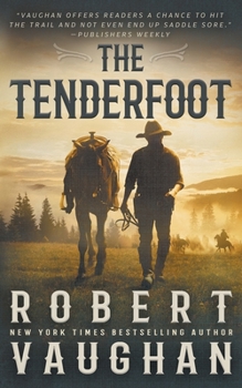 Paperback The Tenderfoot: A Classic Western Book