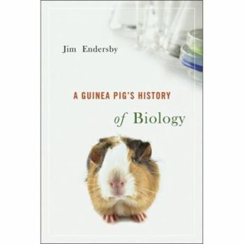 Hardcover A Guinea Pig's History of Biology Book
