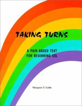 Paperback Taking Turns: A Pair-Based Text for Beginning ESL Book