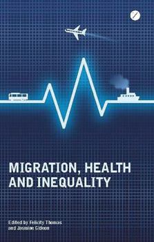 Hardcover Migration, Health and Inequality Book