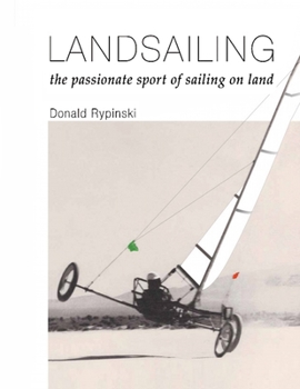 Paperback Landsailing: The passionate sport of sailing on land Book