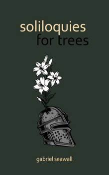 Paperback Soliloquies for Trees Book