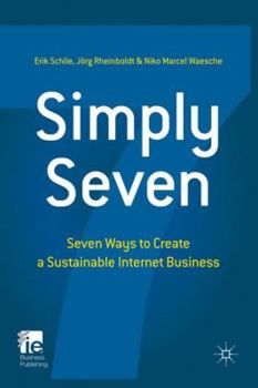 Hardcover Simply Seven: Seven Ways to Create a Sustainable Internet Business Book