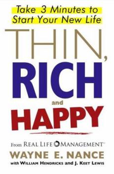 Hardcover Thin, Rich and Happy: Take 3 Minutes to Start Your New Life Book