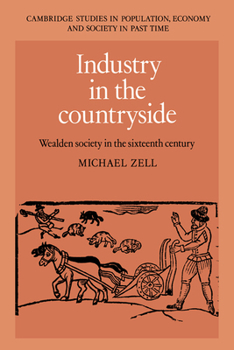 Hardcover Industry in the Countryside: Wealden Society in the Sixteenth Century Book