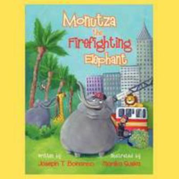 Paperback Monutza The Firefighting Elephant Book