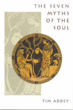 Paperback The Seven Myths of the Soul Book