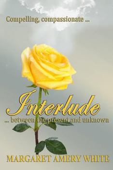 Paperback INTERLUDE...between the present and unknown! Book