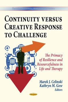 Continuity Versus Creative Response to Challenge