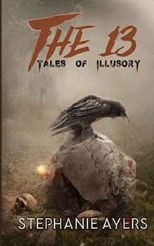 Paperback The 13: Tales of Illusory Book