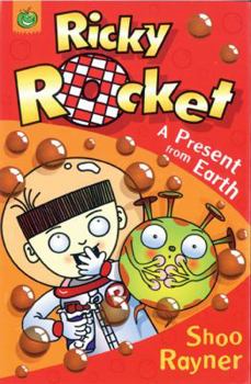 Paperback Ricky Rocket: A Present from Earth Book