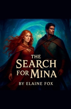 The Search For Mina (The Adventures in Periland Series.)