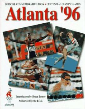 Hardcover Atlanta '96: The Official Commemorative Book of the Centennial Olympic Games Book