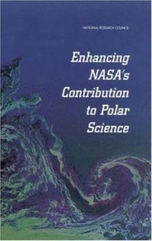 Paperback Enhancing Nasa's Contributions to Polar Science: A Review of Polar Geophysical Data Sets Book