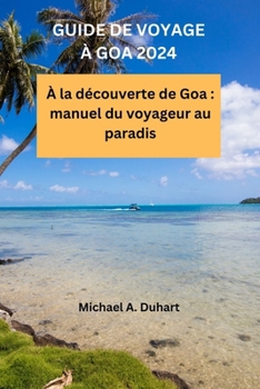 Paperback Goa guide de voyage 2024 [French] Book