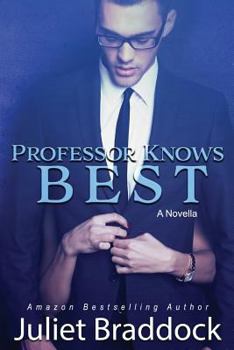 Paperback Professor Knows Best: A Novella Book