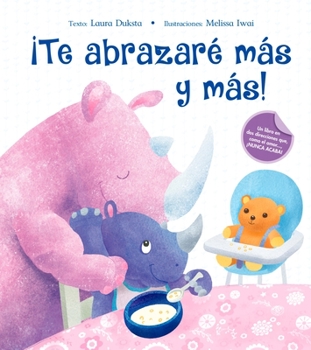 Hardcover Te Abrazare Mas Y Mas! [Spanish] Book