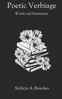 Paperback Poetic Verbiage: Words and Sentiments Book