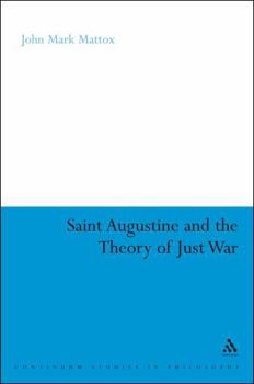 Paperback St. Augustine and the Theory of Just War Book