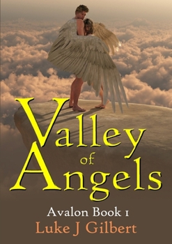 Paperback Valley of Angels: Avalon Book 1 Book