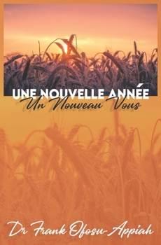 Paperback Une Nouvelle Année - Un Nouveau Vous [French] Book