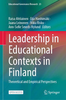 Hardcover Leadership in Educational Contexts in Finland: Theoretical and Empirical Perspectives Book