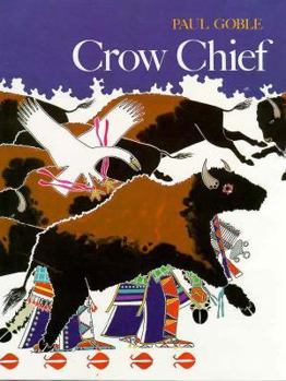 Hardcover Crow Chief: A Plains Indian Story Book