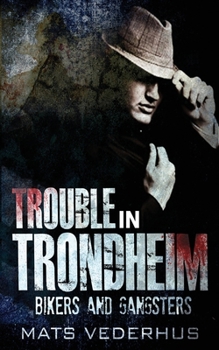 Paperback Trouble In Trondheim Book