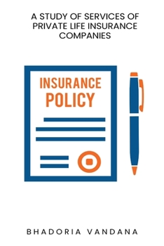 Paperback A study of services of private life insurance companies Book