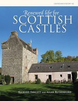 Paperback Renewed Life for Scottish Castles Book