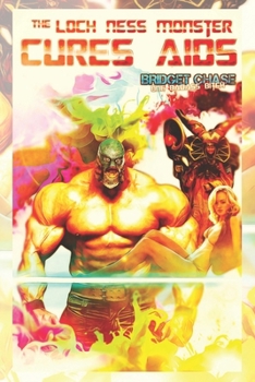 Paperback The Loch Ness Monster Cures Aids: Variant Satire-Repulsa Cover Book