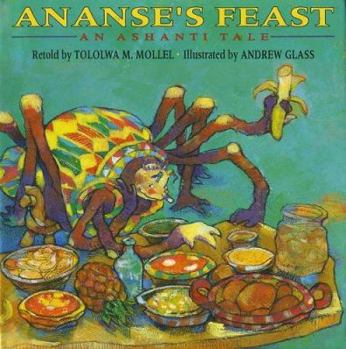 Hardcover Ananse's Feast: An Ashanti Tale Book